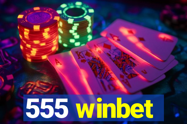 555 winbet